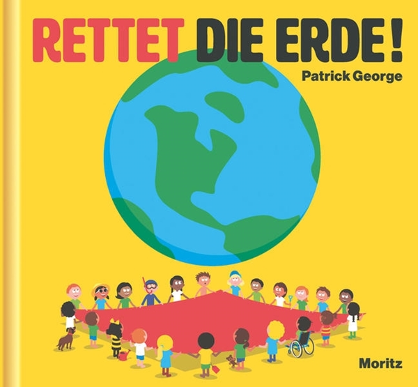 Bild von George, Patrick: Rettet die Erde!
