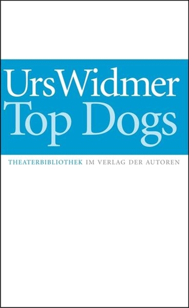 Bild von Widmer, Urs: Top Dogs