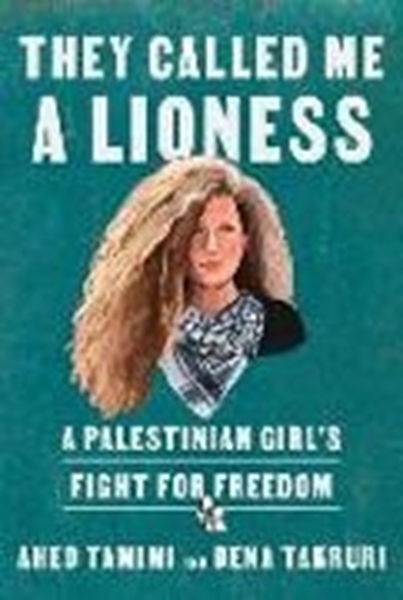 Bild von Tamimi, Ahed: They Called Me a Lioness