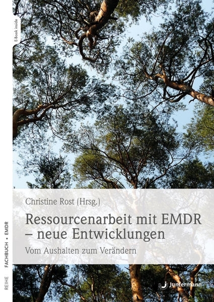 Bild von Rost, Christine: Ressourcenarbeit mit EMDR - neue Entwicklungen
