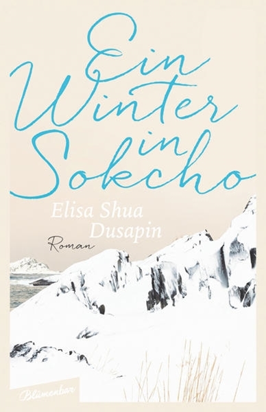 Bild von Dusapin, Elisa Shua: Ein Winter in Sokcho