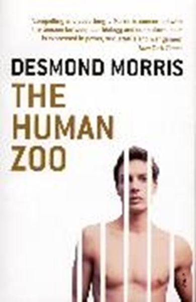 Bild von Morris, Desmond: The Human Zoo
