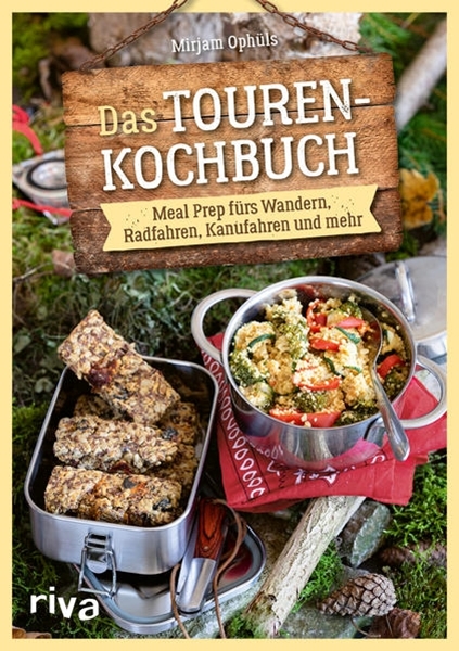 Bild von Ophüls, Mirjam: Das Touren-Kochbuch