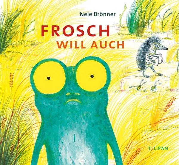 Bild von Brönner, Nele: Frosch will auch