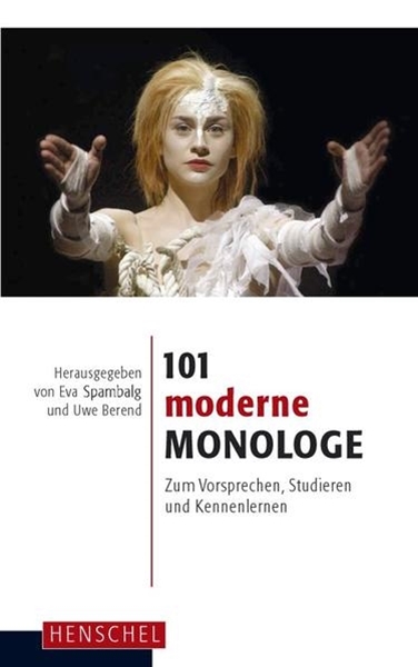 Bild von Spambalg, Eva (Hrsg.): 101 moderne Monologe