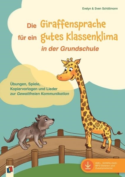 Bild von Schöllmann, Evelyn: Die Giraffensprache für ein gutes Klassenklima in der Grundschule