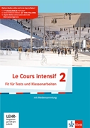 Bild von Le Cours intensif 2. Fit für Tests und Klassenarbeiten mit Mediensammlung