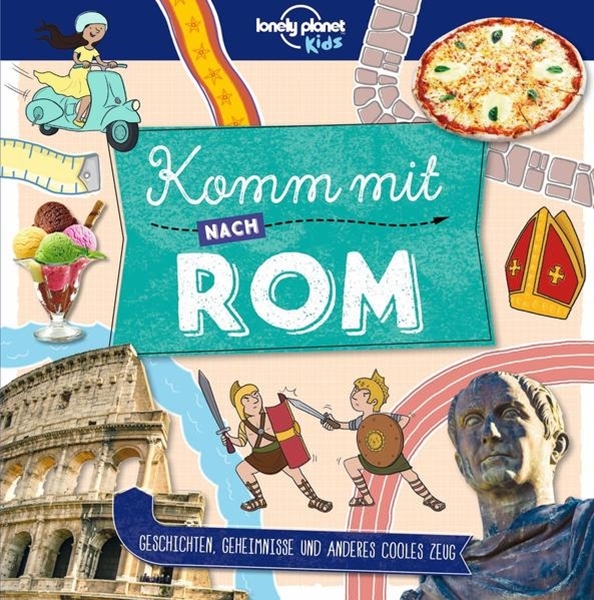 Bild von Lonely Planet Kinderreiseführer Komm mit nach Rom