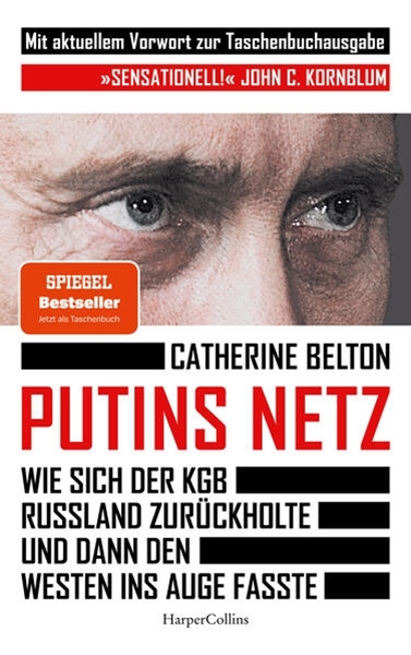 Bild von Belton, Catherine: Putins Netz. Wie sich der KGB Russland zurückholte und dann den Westen ins Auge fasste - MIT AKTUELLEM VORWORT