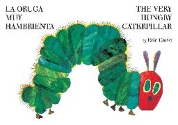 Bild von Carle, Eric: La oruga muy hambrienta/The Very Hungry Caterpillar