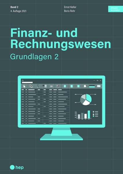 Bild von Keller, Ernst: Finanz- und Rechnungswesen - Grundlagen 2 (Print inkl. digitales Lehrmittel)