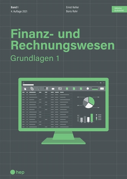 Bild von Keller, Ernst: Finanz- und Rechnungswesen - Grundlagen 1 (Print inkl. digitales Lehrmittel)