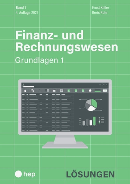Bild von Keller, Ernst: Finanz- und Rechnungswesen - Grundlagen 1 (Print inkl. digitales Lehrmittel)