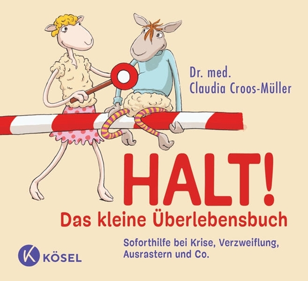 Bild von Croos-Müller, Claudia: Halt! Das kleine Überlebensbuch