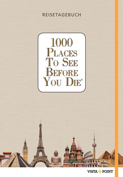 Bild von 1000 Places To See Before You Die - Reisetagebuch