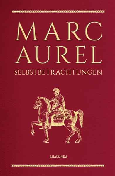 Bild von Aurel, Marc: Marc Aurel, Selbstbetrachtungen