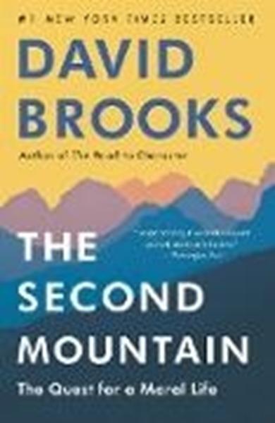 Bild von Brooks, David: The Second Mountain
