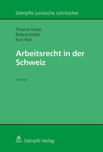Bild von Geiser, Thomas: Arbeitsrecht in der Schweiz