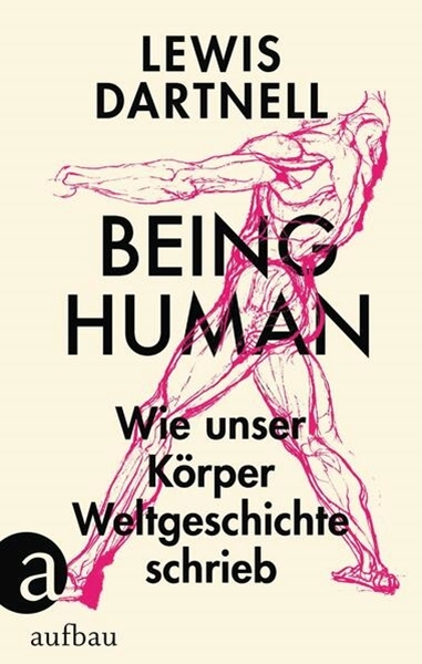 Bild von Dartnell, Lewis: Being Human