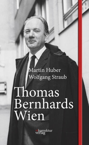 Bild von Huber, Martin: Thomas Bernhards Wien