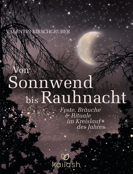 Bild von Kirschgruber, Valentin: Von Sonnwend bis Rauhnacht