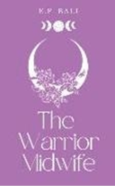 Bild von Bali, E. P.: The Warrior Midwife (Pastel Edition)