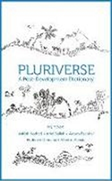 Bild von Kothari, Ashish: Pluriverse - A Post-Development Dictionary