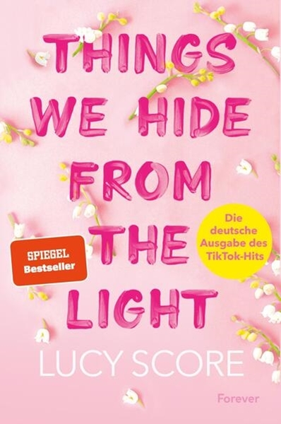 Bild von Score, Lucy: Things We Hide From The Light (Knockemout 2)
