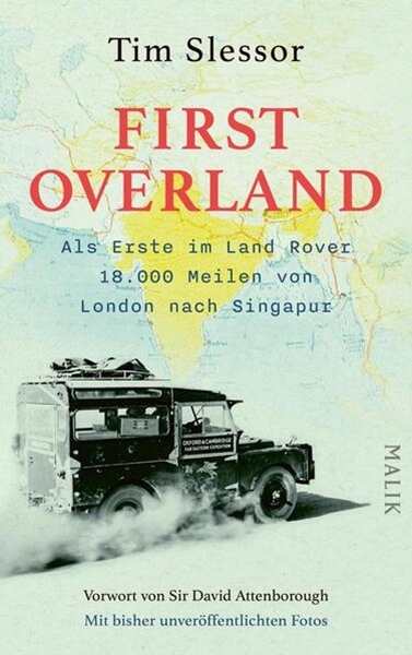 Bild von Slessor, Tim: First Overland. Als Erste im Land Rover 18.000 Meilen von London nach Singapur