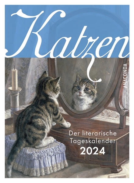 Bild von von Landsberg, Mareike (Hrsg.): Katzen. Der literarische Tageskalender 2024