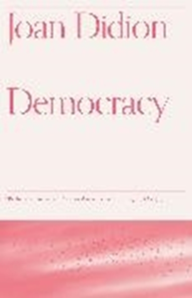Bild von Didion, Joan: Democracy