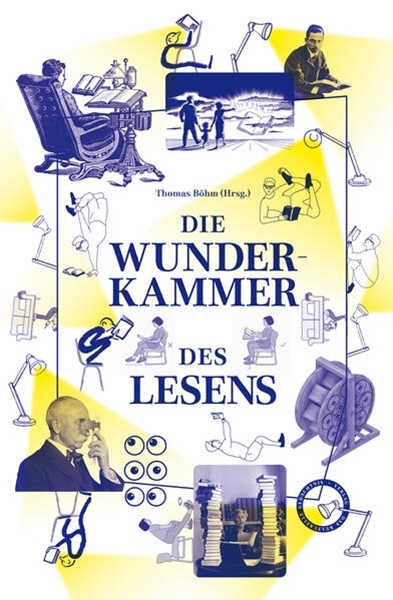 Bild von Böhm, Thomas (Hrsg.): Die Wunderkammer des Lesens