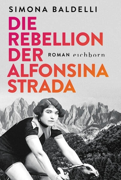 Bild von Baldelli, Simona: Die Rebellion der Alfonsina Strada
