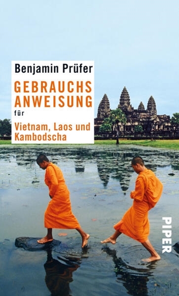 Bild von Prüfer, Benjamin: Gebrauchsanweisung für Vietnam, Laos und Kambodscha