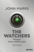 Bild von Marrs, John: The Watchers - Wissen kann tödlich sein