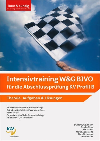 Bild von Birchmeier, Elias: Intensivtraining Wirtschaft und Gesellschaft (W&G) BIVO / Intensivtraining W&G BIVO für die Abschlussprüfung KV Profil B