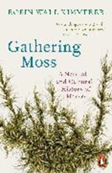 Bild von Kimmerer, Robin Wall: Gathering Moss