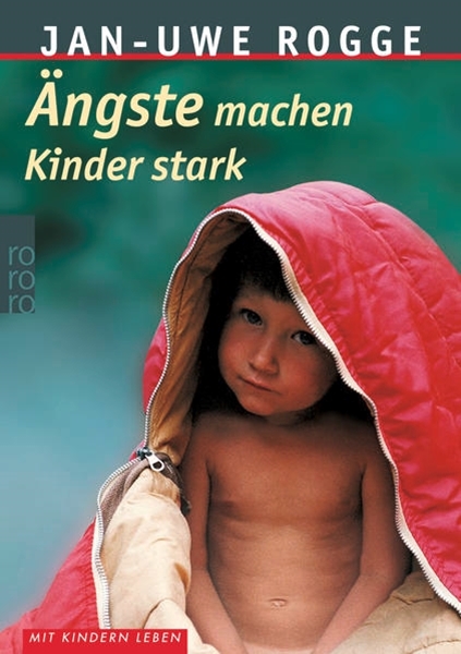 Bild von Rogge, Jan-Uwe: Ängste machen Kinder stark