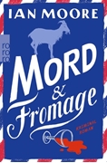 Bild von Moore, Ian: Mord & Fromage