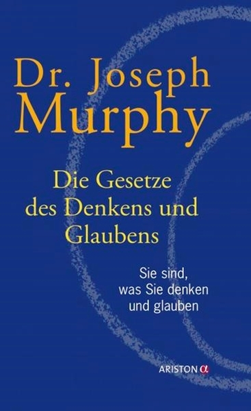 Bild von Murphy, Joseph: Die Gesetze des Denkens und Glaubens