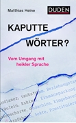 Bild von Heine, Matthias: Kaputte Wörter?
