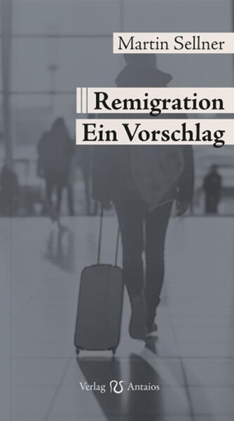 Bild von Sellner, Martin: Remigration