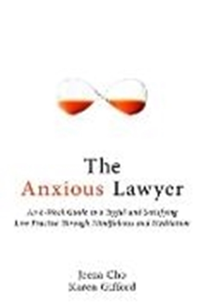 Bild von Cho, Jeena: The Anxious Lawyer