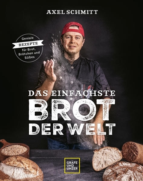 Bild von Schmitt, Axel: Das einfachste Brot der Welt