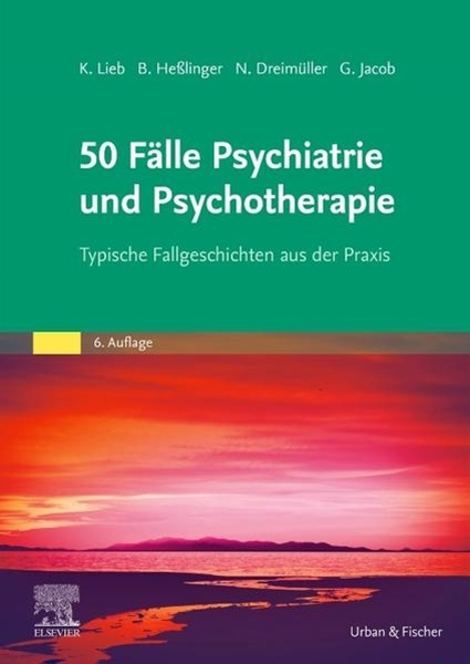 Bild von Lieb, Klaus: 50 Fälle Psychiatrie und Psychotherapie eBook