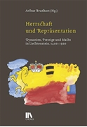 Cover-Bild zu Brunhart, Arthur (Hrsg.): Herrschaft und Repräsentation
