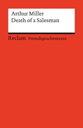 Cover-Bild zu Miller, Arthur: Death of a Salesman. Certain Private Conversations in Two Acts and a Requiem. Englischer Text mit deutschen Worterklärungen. B2-C1 (GER)
