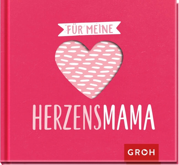 Bild von Groh Verlag (Hrsg.): Für meine Herzensmama