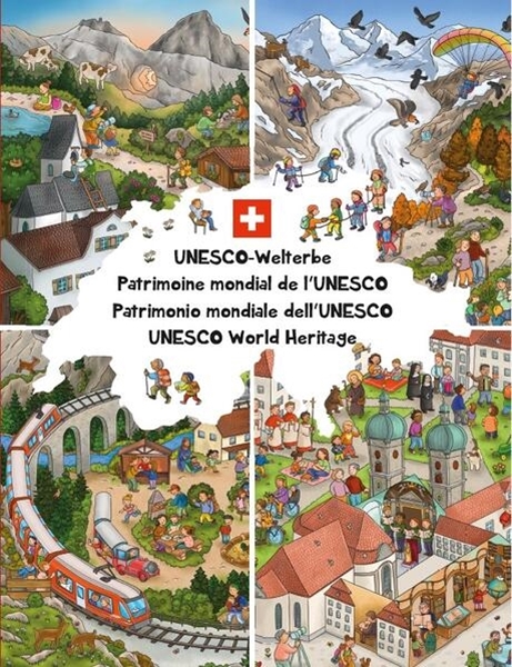 Bild von Metzen, Isabelle (Illustr.): UNESCO-Welterbe Wimmelbuch Schweiz