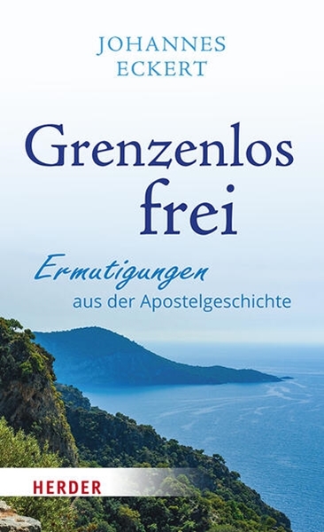 Bild von Eckert, Johannes: Grenzenlos frei